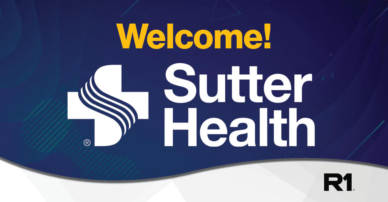 R1 RCM Announces 10-Year End-to-End RCM with Sutter Health